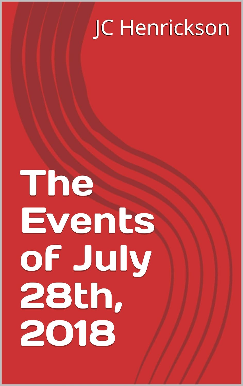 The Events of July 28th, 2018 (English Edition) baixar livro de graça
