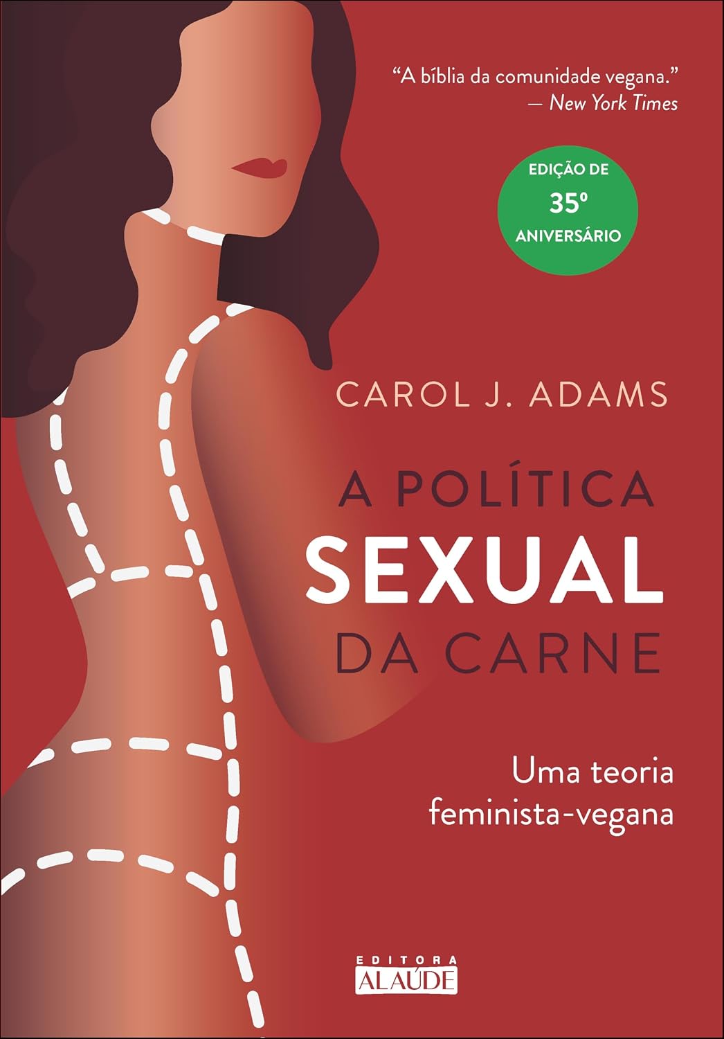 ler totalmente A política sexual da carne: uma teoria feminista-vegana