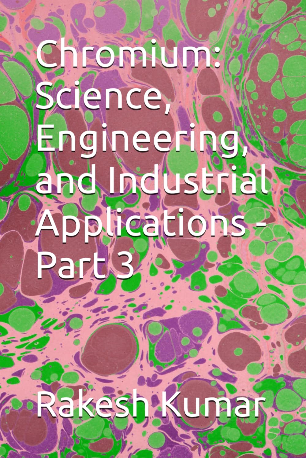 ler totalmente Chromium: Science, Engineering, and Industrial Applications - Part 3
