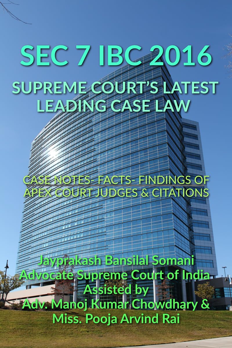 capítulo por capítulo baixar SEC 7 IBC 2016 - SUPREME COURT’S LATEST LEADING CASE LAW: CASE NOTES- FACTS- FINDINGS OF APEX COURT JUDGES & CITATIONS (English Edition)