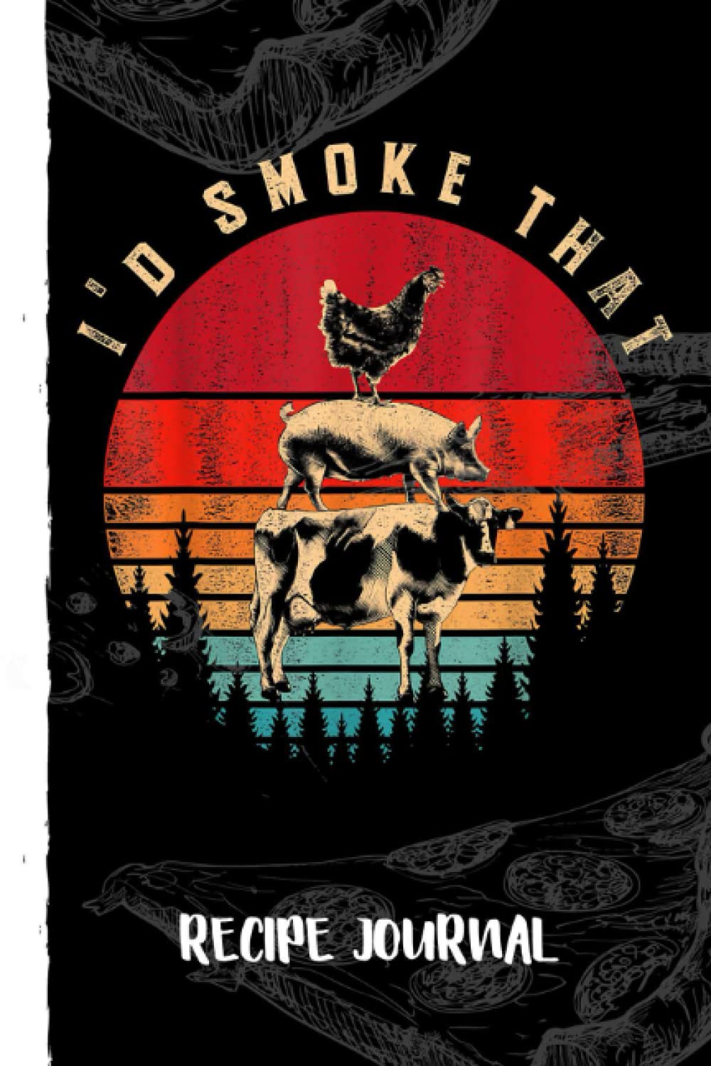 ler totalmente Id Smoke That Funny Smoked Meat BBQ Chef Barbecue Recipe Journal: Bank Family Recipes Journal to Write in for Women, Wife, Mom, Document all Your Special Recipes With Pizza Sketch Black Cover