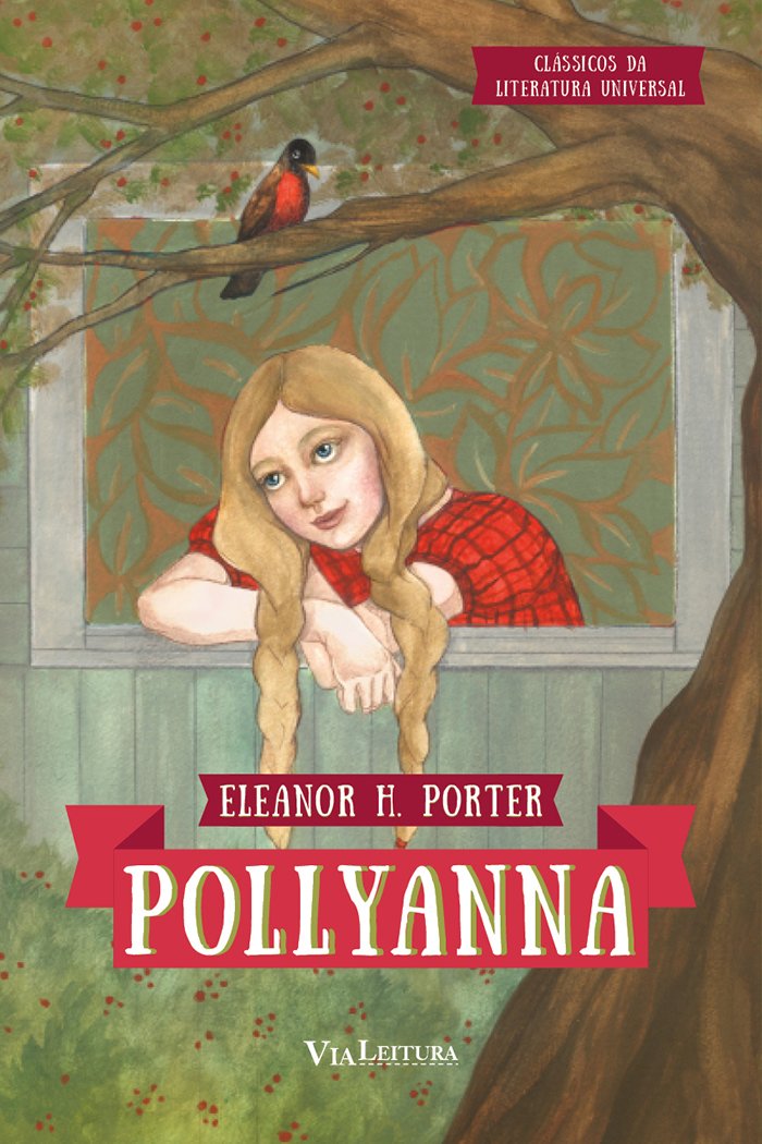 ler totalmente Pollyanna: Coleção Clássicos da Literatura Universal