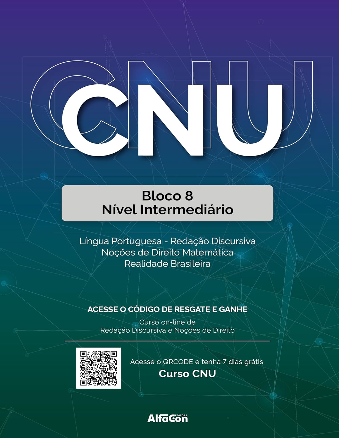 CNU - Concurso Nacional Unificado: Bloco 8 - Nível Intermediário