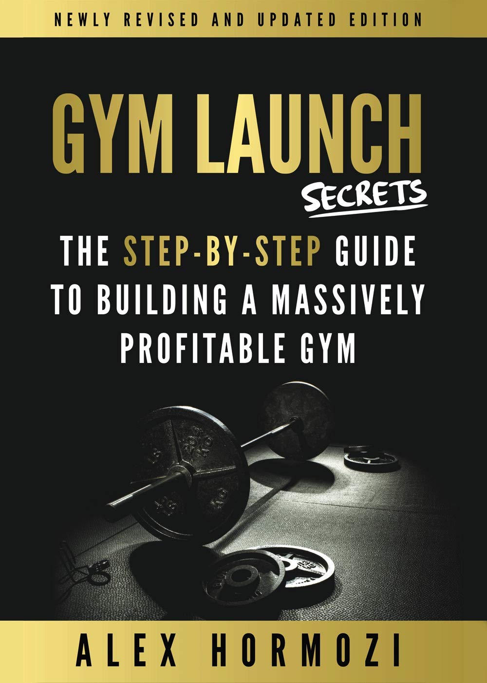 Gym Launch Secrets: The Step-By-Step Guide To Building A Massively Profitable Gym (English Edition) baixar o livro de graça