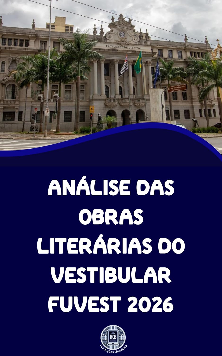 Análise das Obras Literárias do Vestibular da Fuvest 2026 (O essencial para vestibulares) baixar o livro de graça