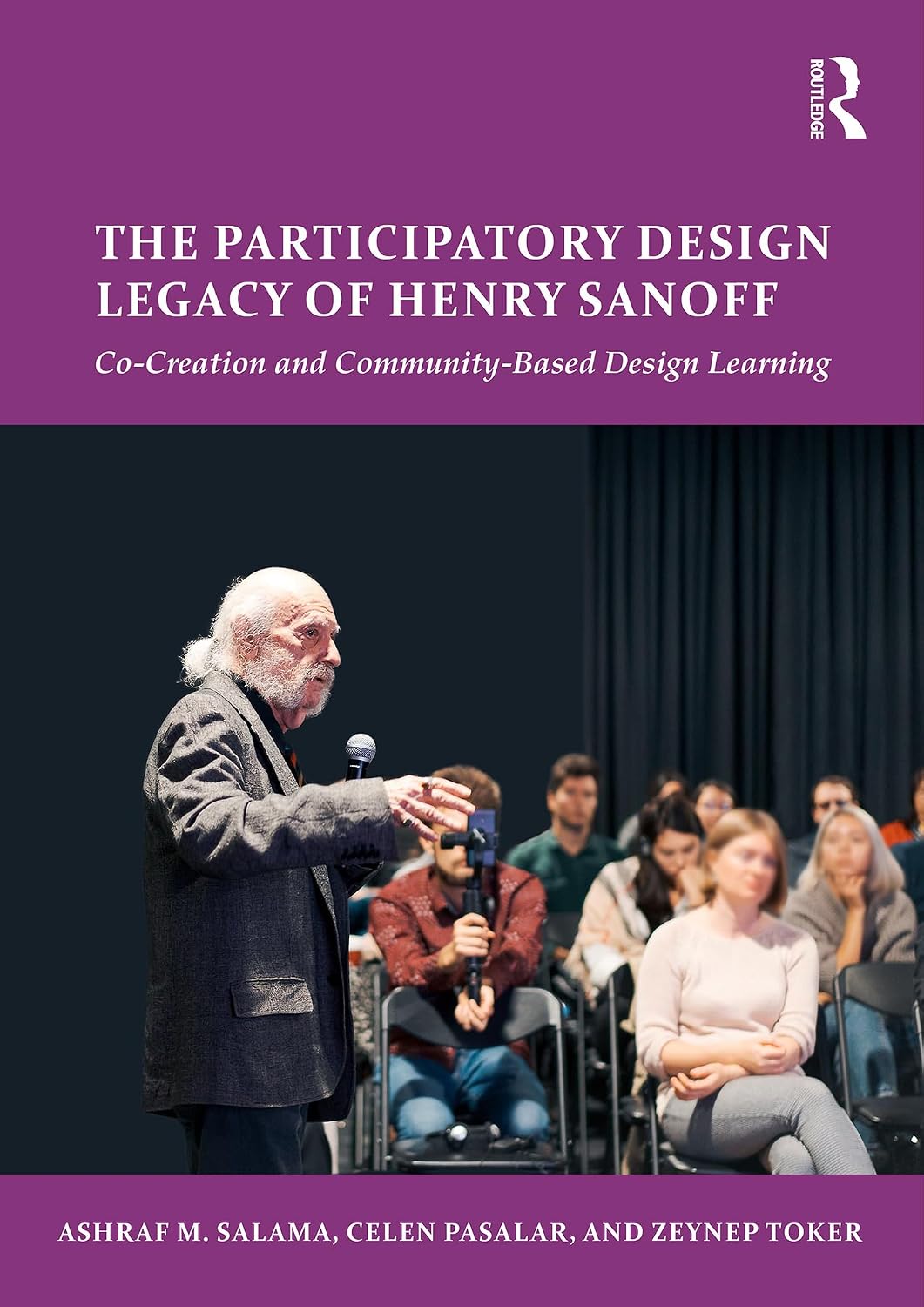 The Participatory Design Legacy of Henry Sanoff: Co-Creation and Community-Based Design Learning (English Edition)