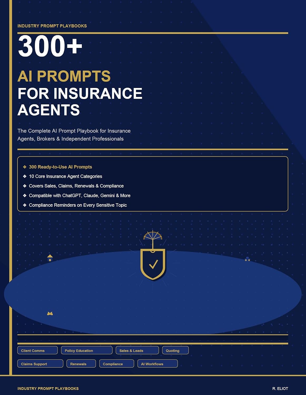 300+ AI Prompts for Insurance Agents: The Complete AI Prompt Playbook for Insurance Agents, Brokers & Independent Insurance Professionals (English Edition) baixar livro de graça