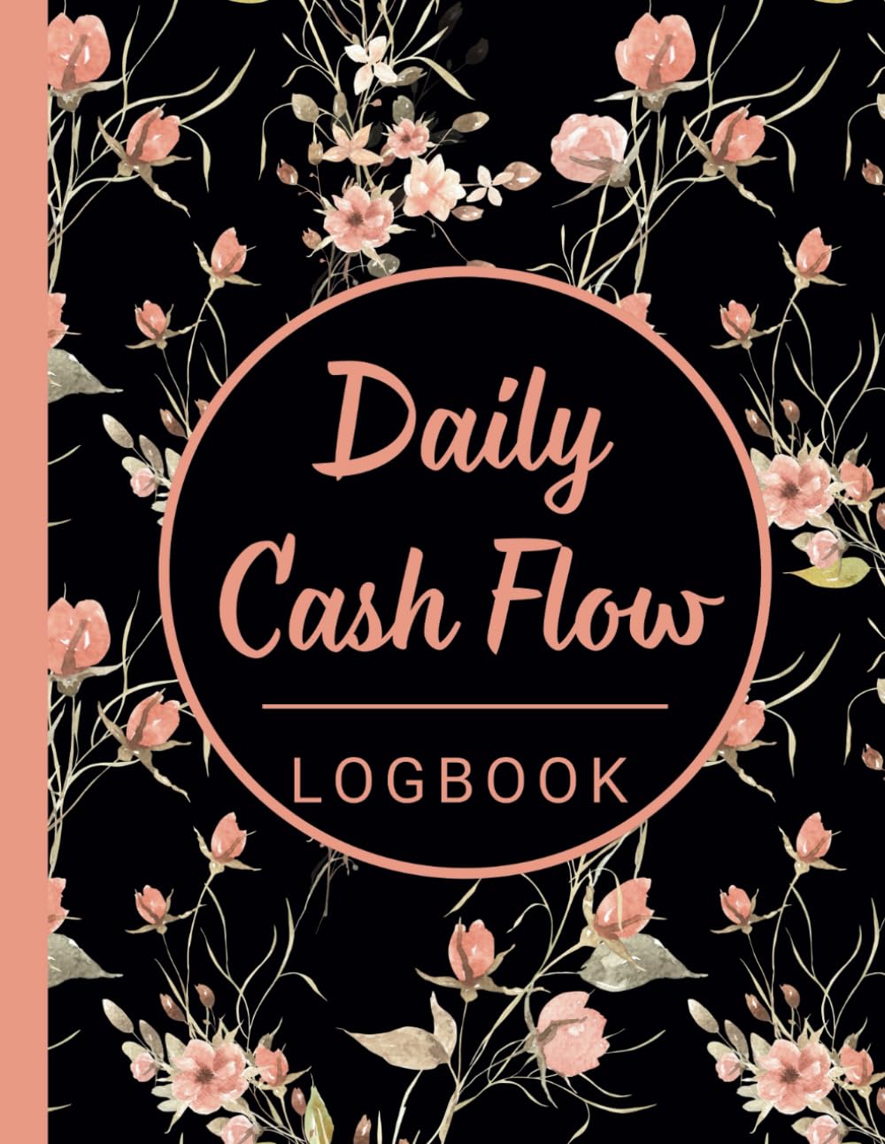 Daily Cash Flow Log Book: Petty Cash Log Book To Manage Daily Expenses For Small Business and Personal Finance, Financial Journal for Cash In and Cash Out, Large Ledger Book For Tracking Money baixar o livro de graça