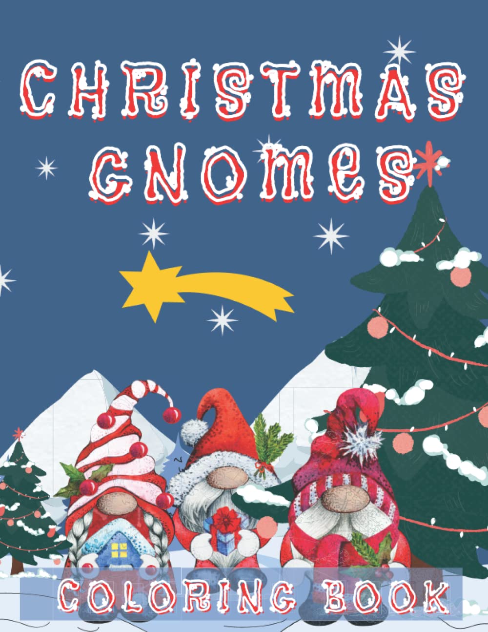 CHRISTMAS GNOMES COLORING BOOK: Gnome Coloring Book for Adults, Christmas Gnome Coloring Book Christmas Gnomes, baixar o livro de graça