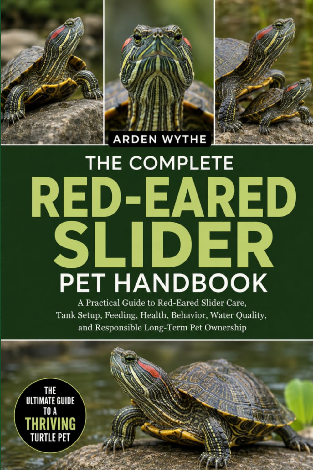 The Complete Red-Eared Slider Pet Handbook: A Practical Guide to Red-Eared Slider Care, Tank Setup, Feeding, Health, Behavior, Water Quality, and Responsible Long-Term Pet Ownership baixar livro de graça