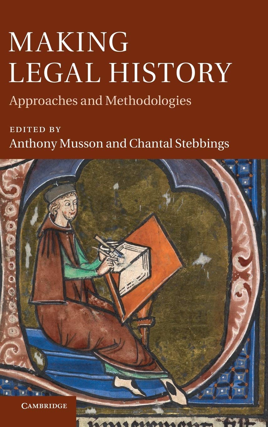 Making Legal History: Approaches and Methodologies baixar livro de graça