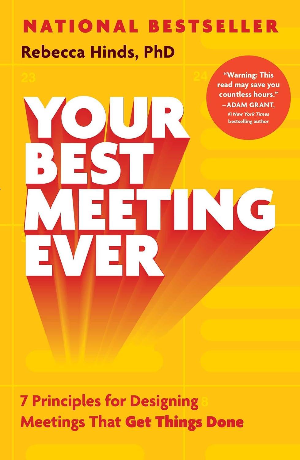 ler totalmente Your Best Meeting Ever: 7 Principles for Designing Meetings That Get Things Done (English Edition)