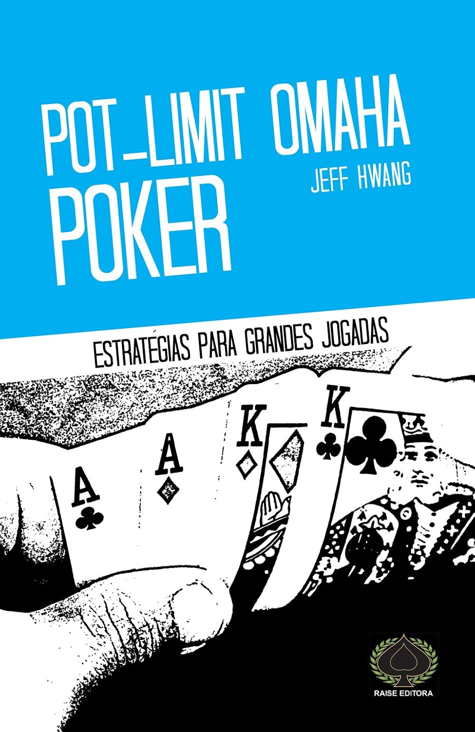 ler totalmente Pot-Limit Omaha Poker. Estratégia Para Grandes Jogadas