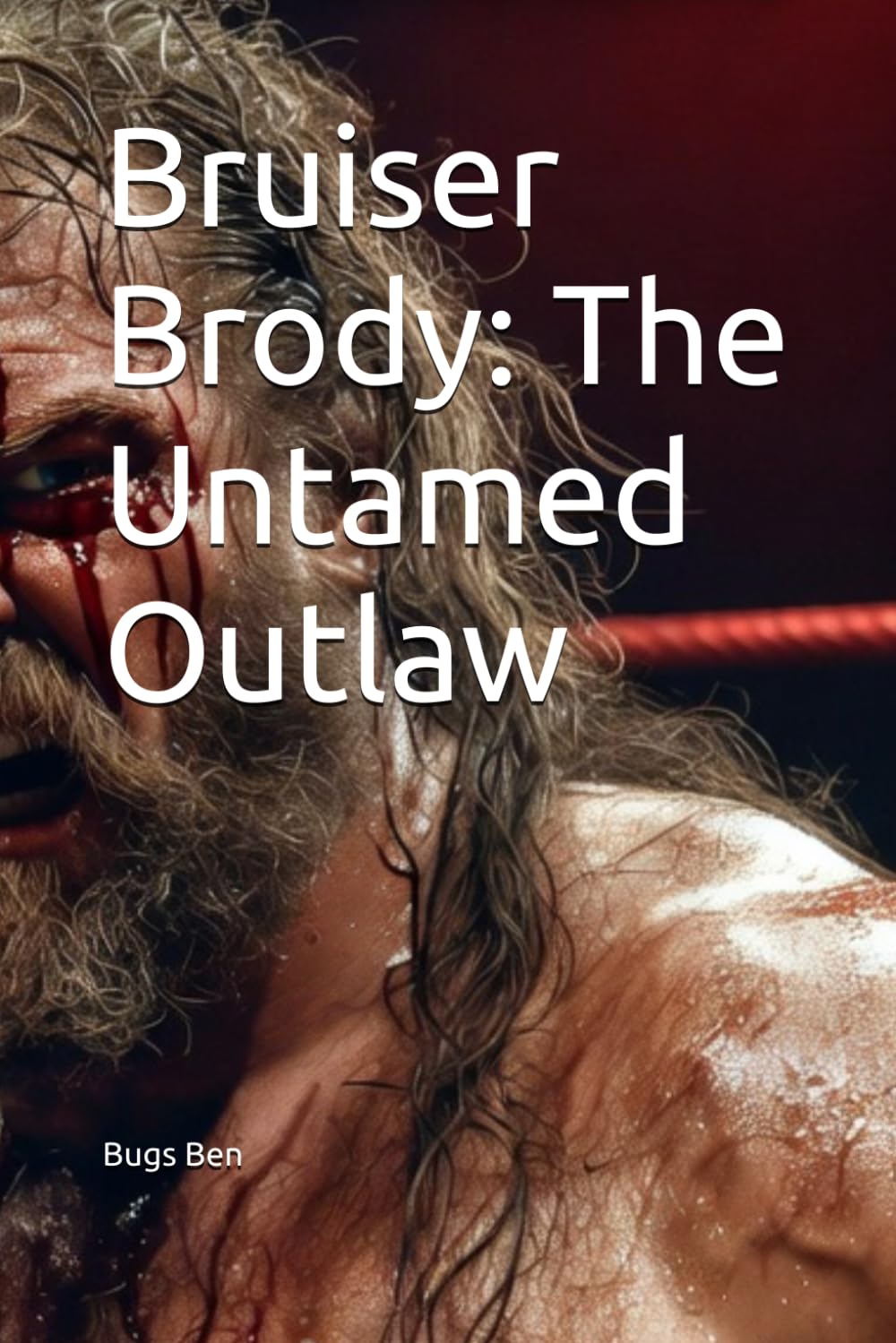 Bruiser Brody: The Untamed Outlaw baixar o livro de graça