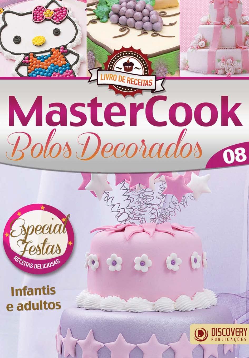 ler totalmente Livro de Receitas - MasterCook Ed. 08 - Bolos Decorados (Discovery Publicações)