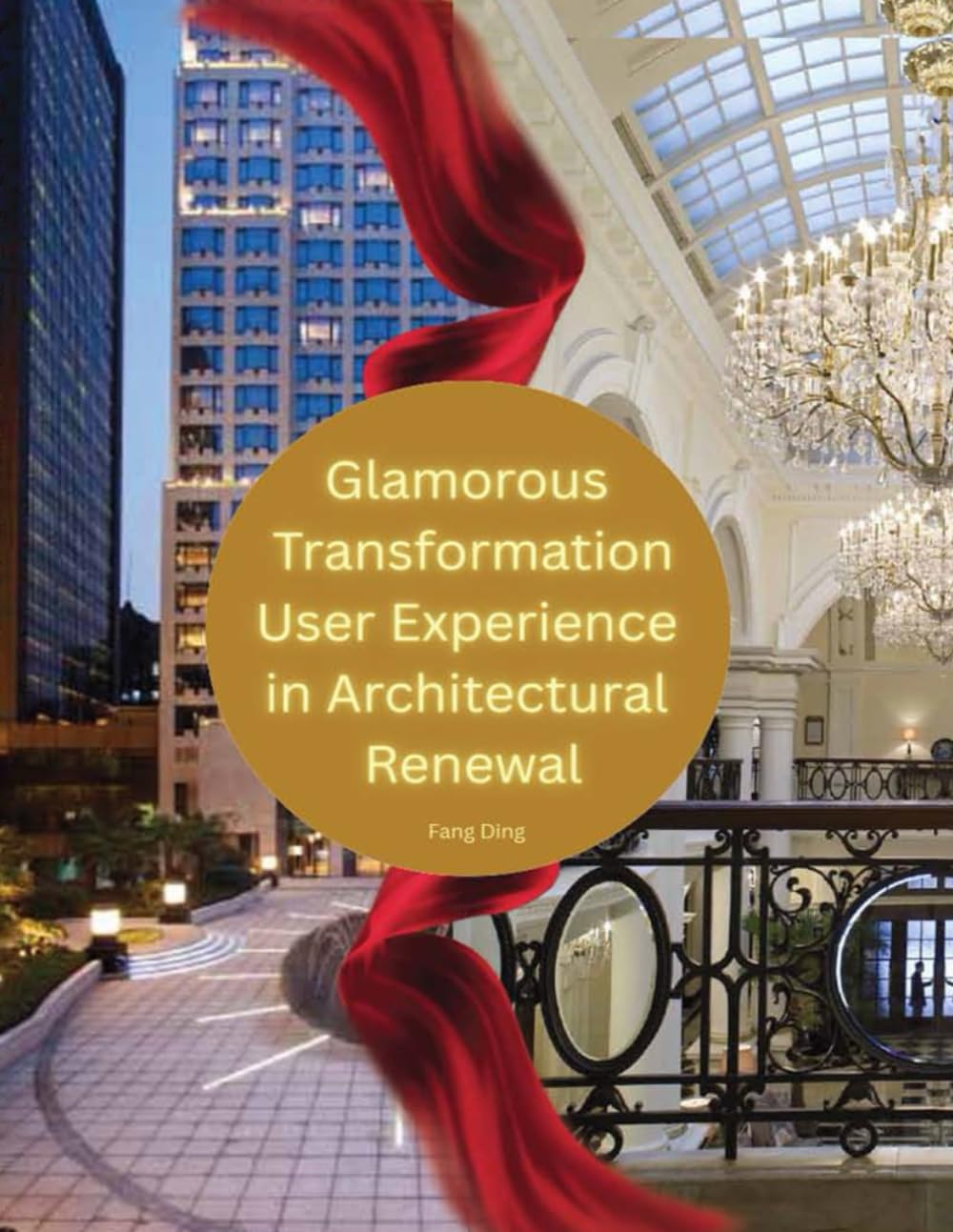 ler totalmente Glamorous Transformation: User Experience in Architectural Renewal: GORGEOUS TURN: OLD BUILDING RENOVATION