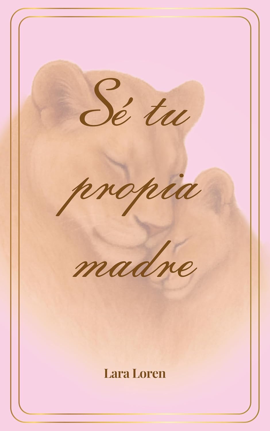 Sé Tu Propia Madre: Cartas de Acompañamiento (Spanish Edition) baixar o livro de graça