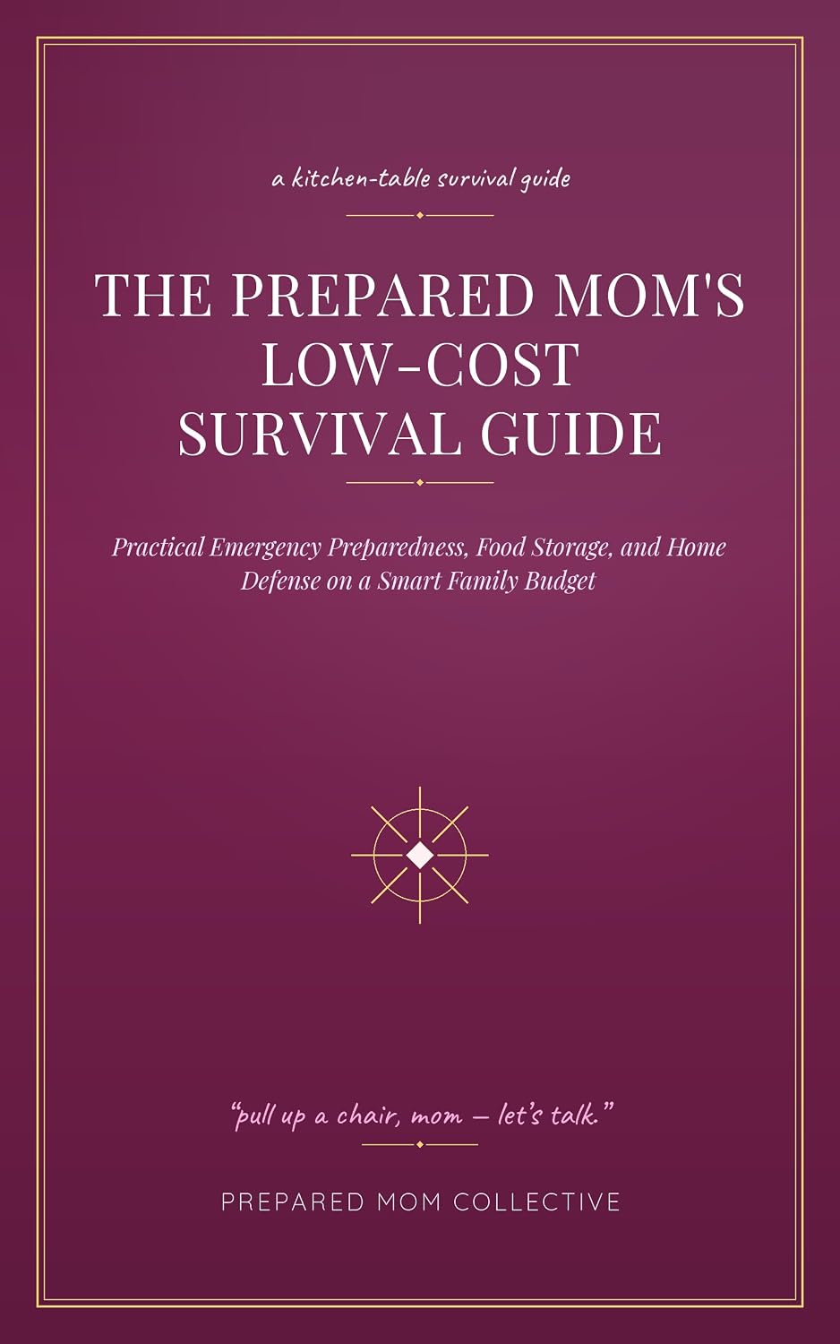 capítulo por capítulo baixar The Prepared Mom’s Low-Cost Survival Guide: Practical Emergency Preparedness, Food Storage, and Home Defense on a Smart Family Budget (English Edition)