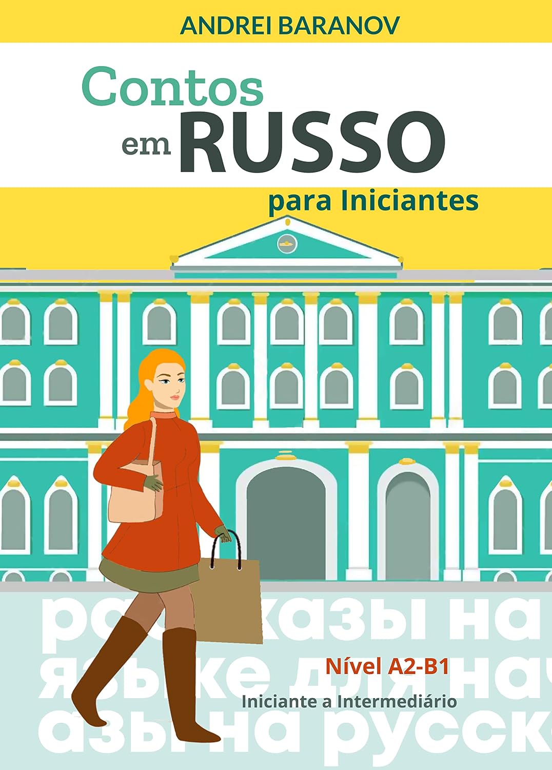 Contos em Russo para Iniciantes: Nível A2-B1, Iniciante a Intermediário baixar livro de graça