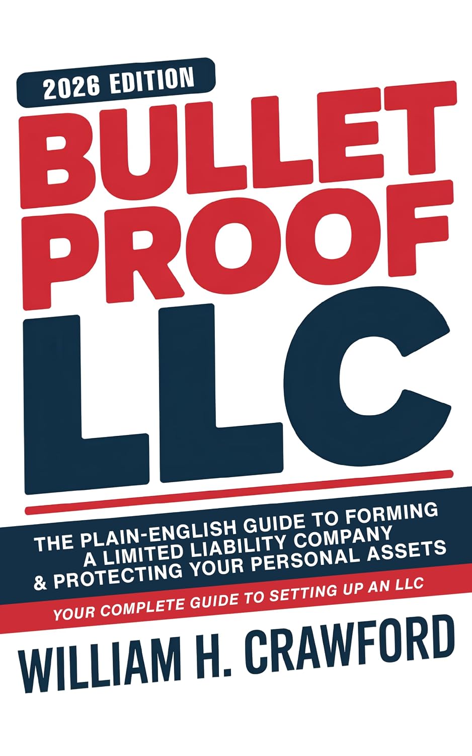 Bulletproof Your LLC: The Plain-English Guide to Forming a Limited Liability Company, Protecting Your Personal Assets, Avoiding Costly Mistakes, and Keeping... Business Lawsuit-Proof (English Edition) baixar livro de graça