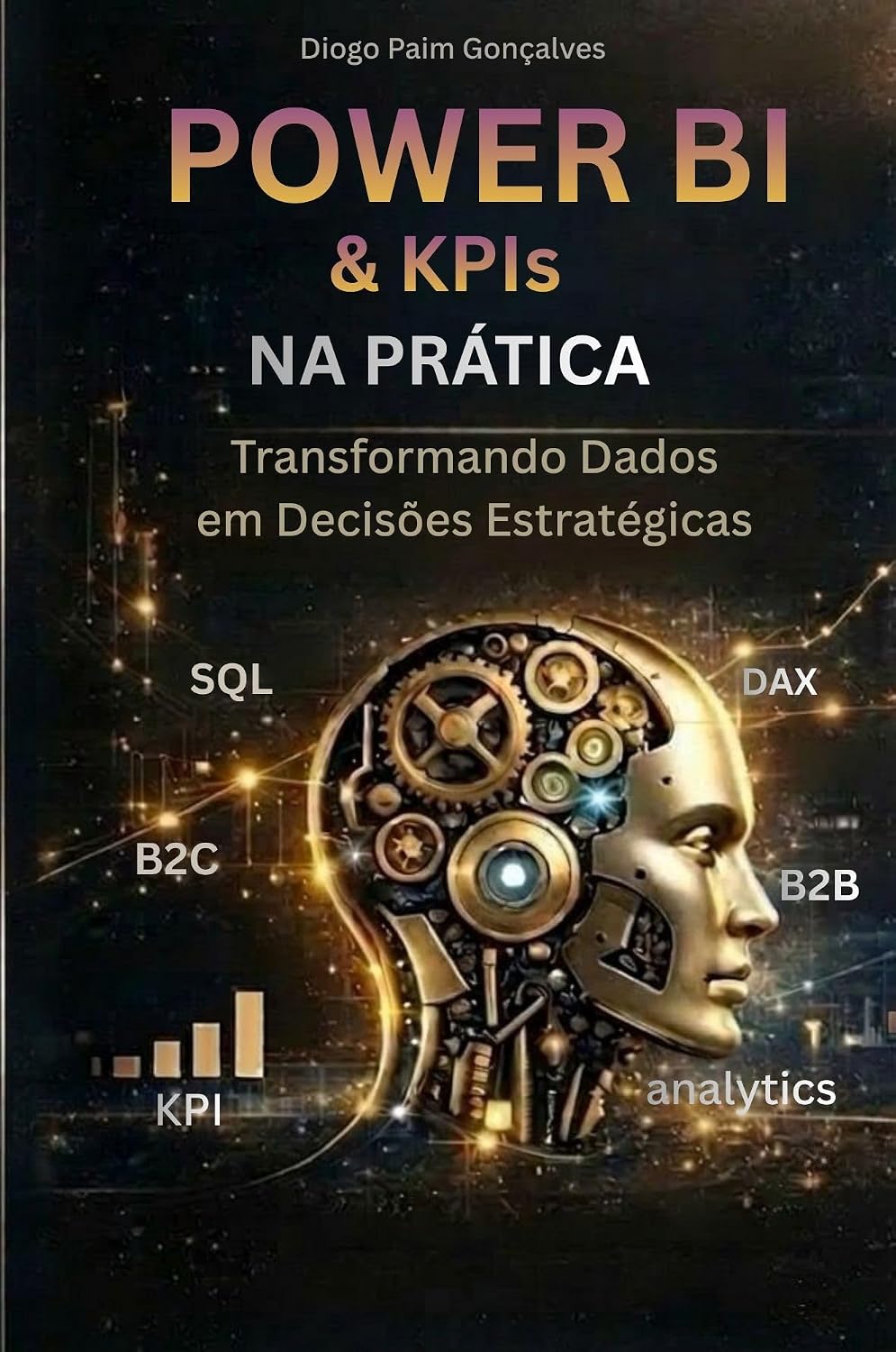 ler totalmente Power Bi e KPI's na Prática: Transformando Dados em Decisões Estratégicas