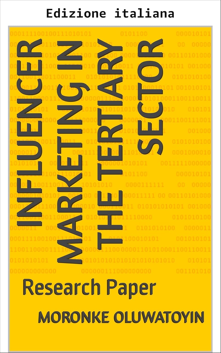 Influencer marketing nel settore terziario (Italian Edition)
