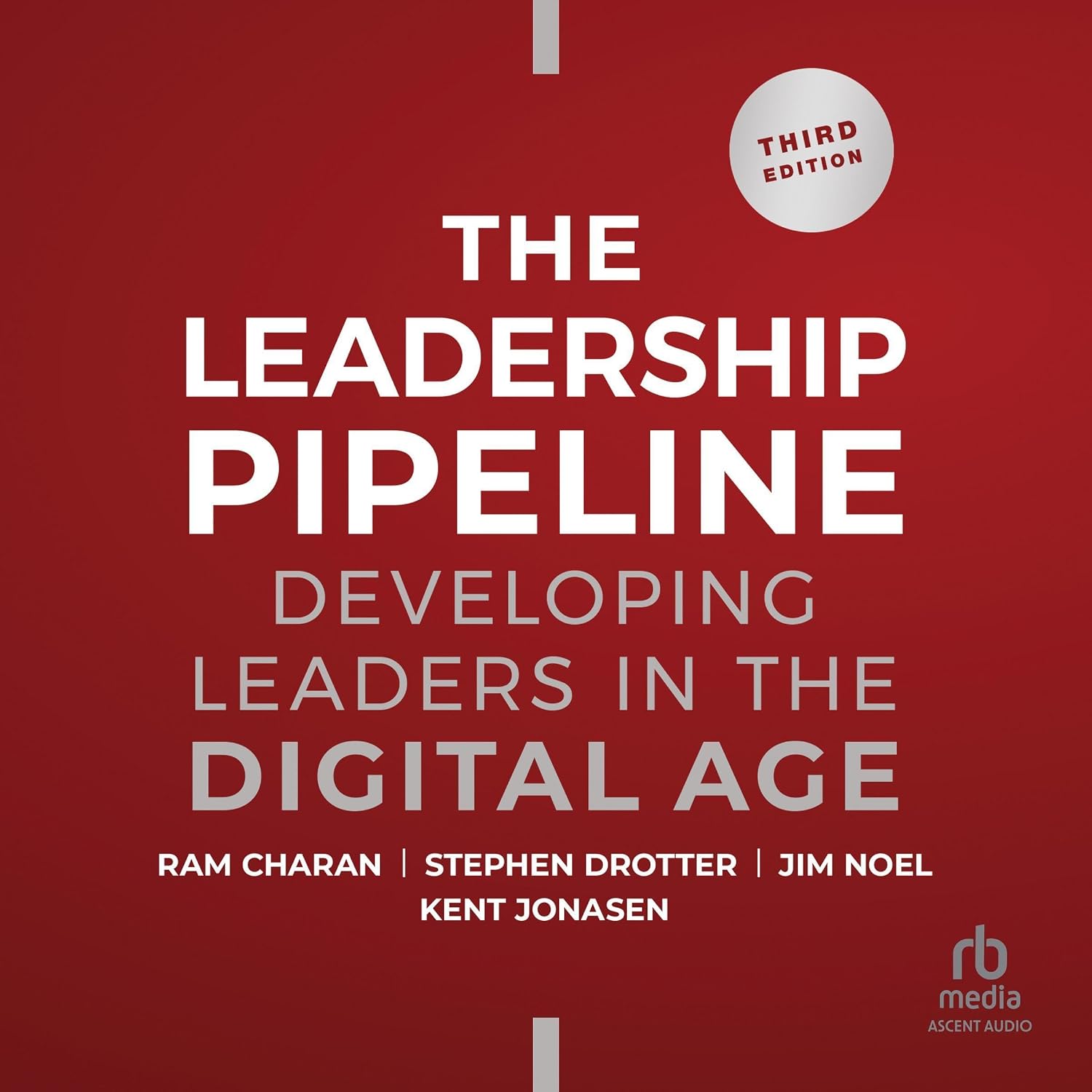 ler totalmente Leadership Pipeline: Developing Leaders in the Digital Age, 3rd Edition
