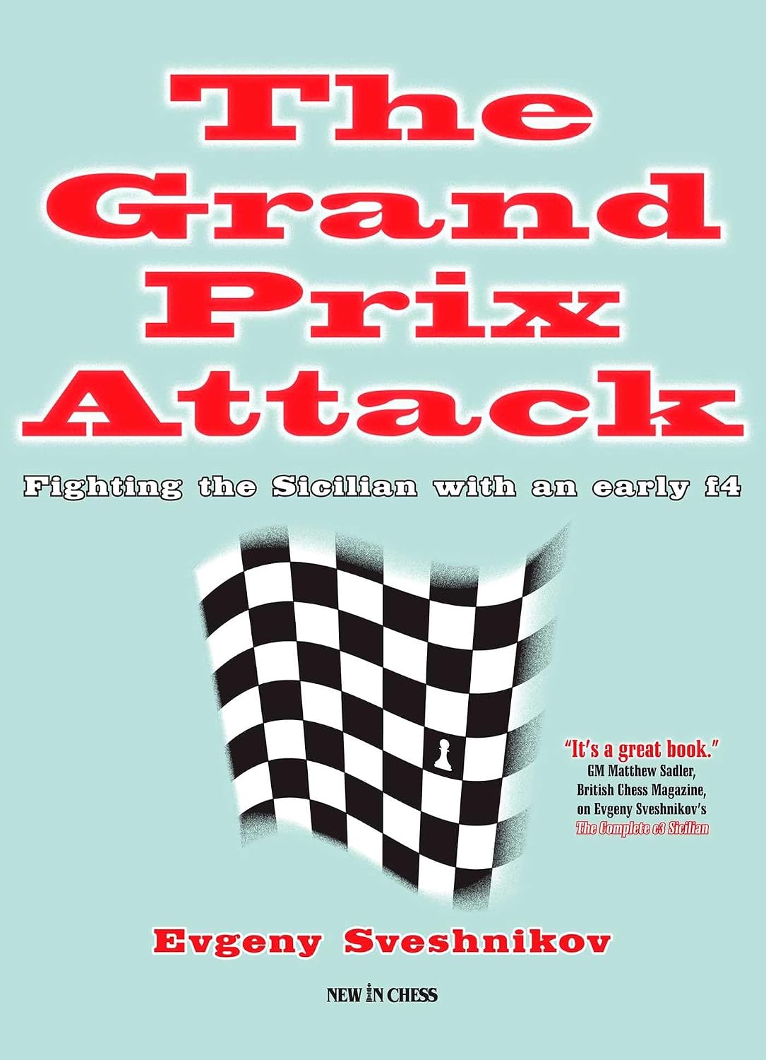 The Grand Prix Attack: Fighting the Sicilian with an Early F4 (English Edition) baixar livro de graça