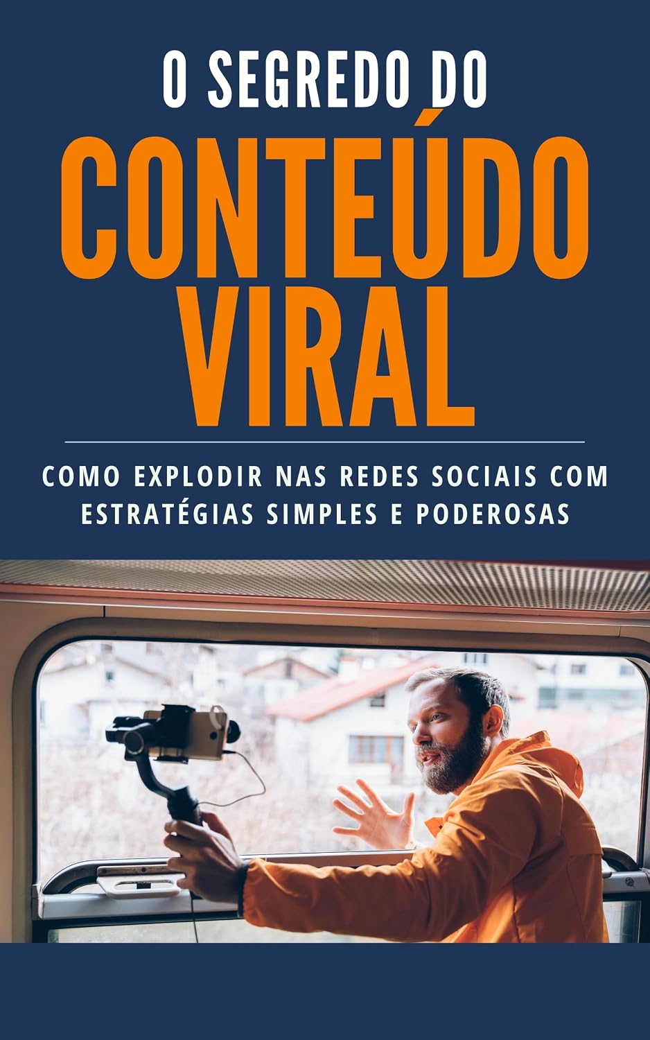 capítulo por capítulo baixar O Segredo do Conteúdo Viral: Como Explodir nas Redes Sociais com Estratégias Simples e Poderosas