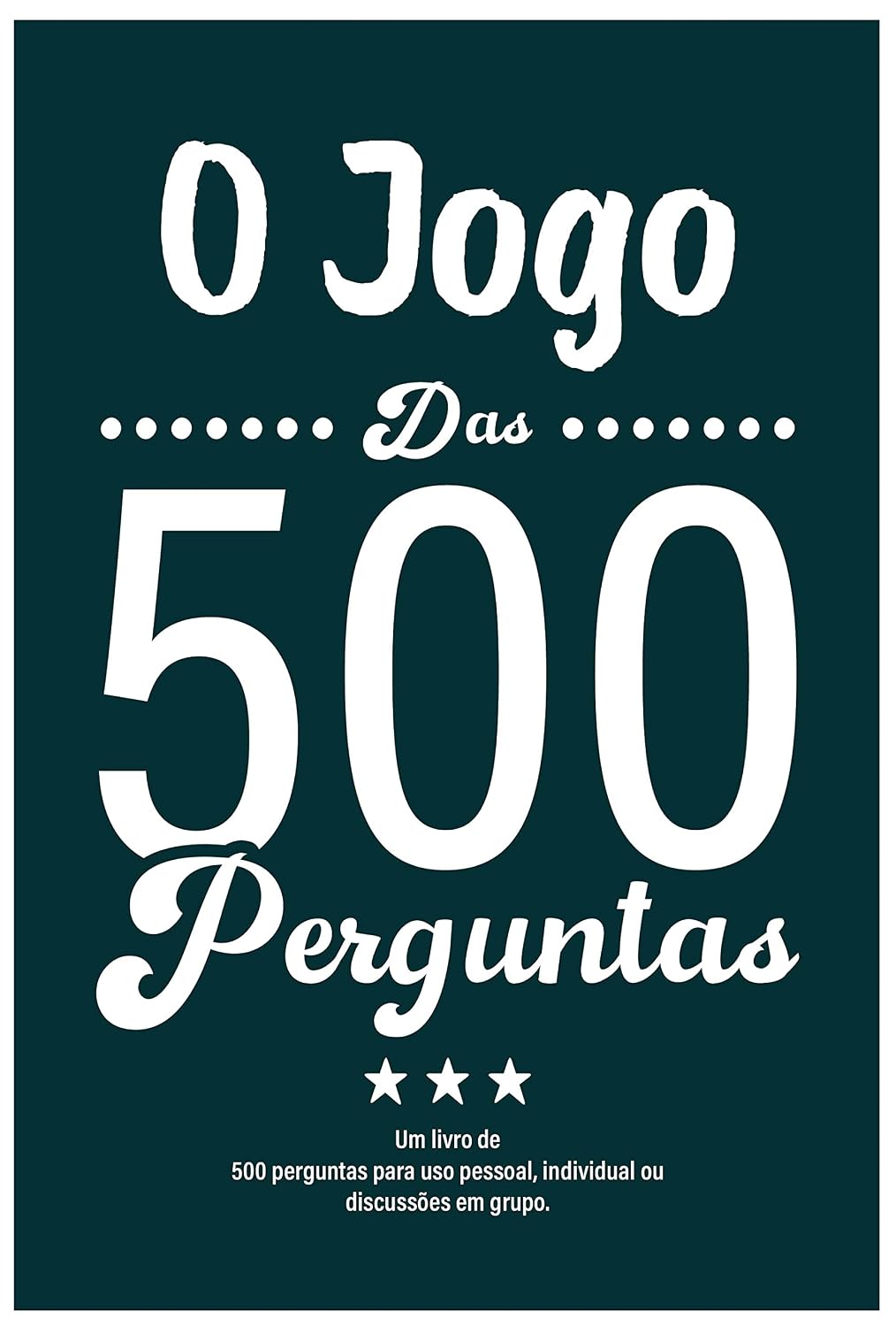 ler totalmente O Jogo Das 500 Perguntas: Um livro de 500 perguntas para uso pessoal, individual ou discussões em grupo.