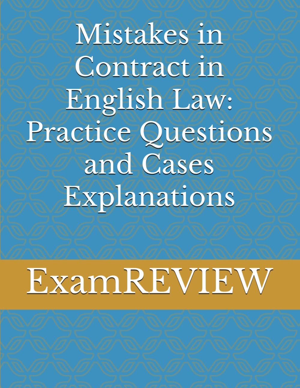 Mistakes in Contract in English Law: Practice Questions and Cases Explanations baixar livro de graça