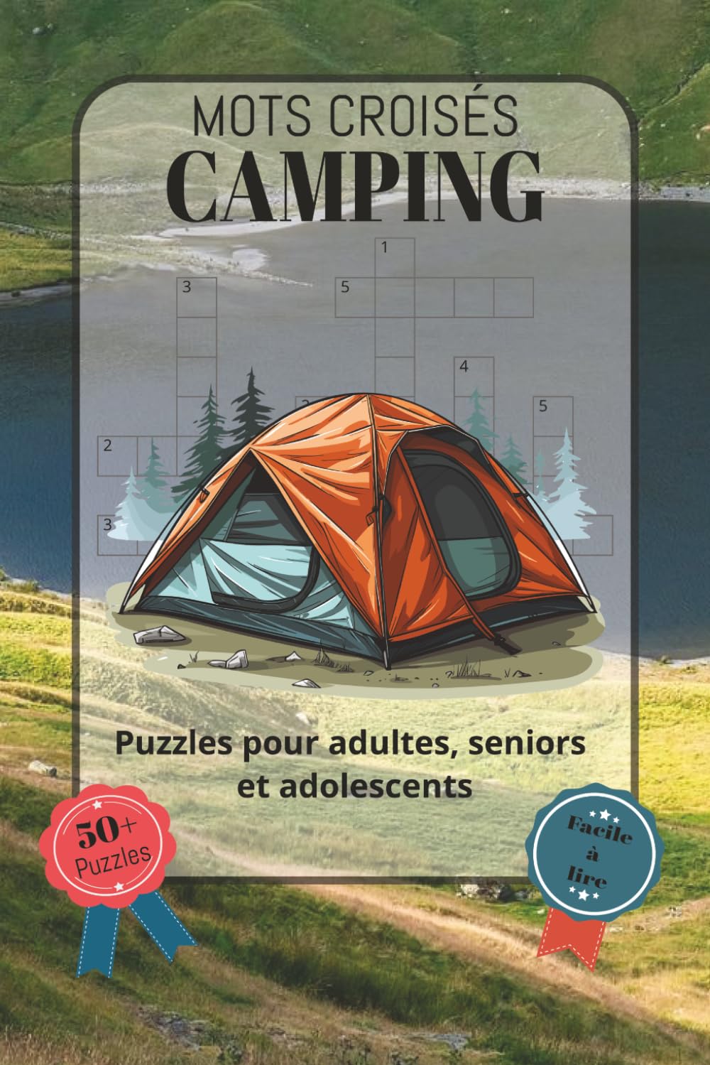 ler totalmente Mots Croisés Camping: Police facile à lire, comprenant le matériel de camping, la nature, les activités de plein air, le bivouac et bien plus encore |... idée cadeau pour les (French Edition)