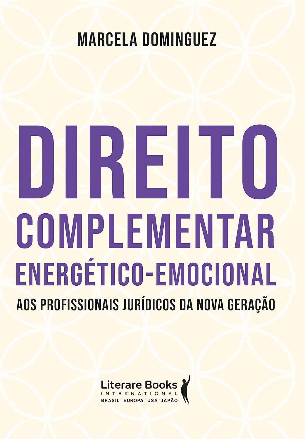 ler totalmente Direito Complementar Energético-emocional: aos Profissionais Jurídicos da Nova Geração