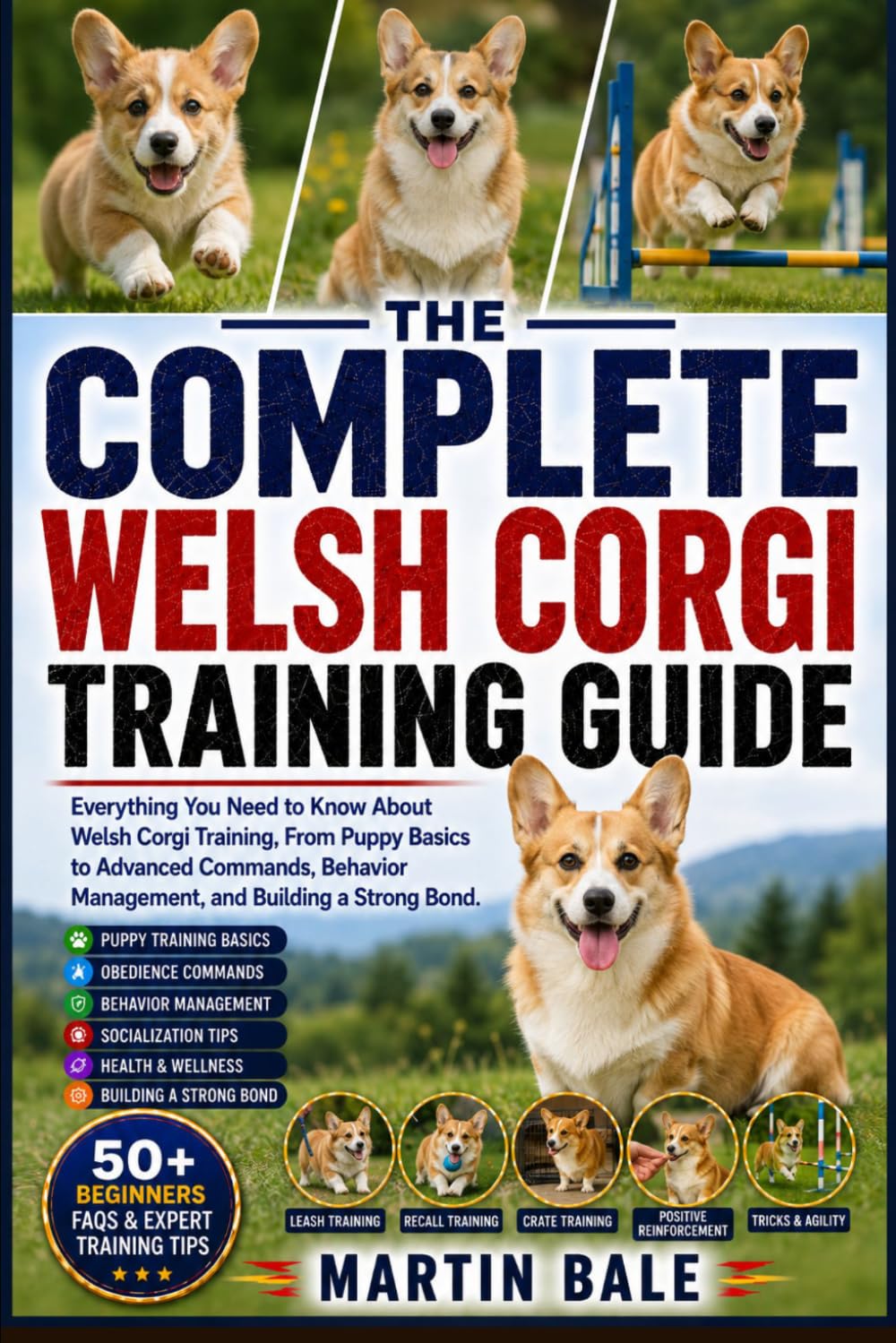 capítulo por capítulo baixar The Complete Welsh Corgi Training Guide: Everything You Need to Know About Welsh Corgi Training, From Puppy Basics to Advanced Commands, Behavior Management, and Building a Strong Bond.