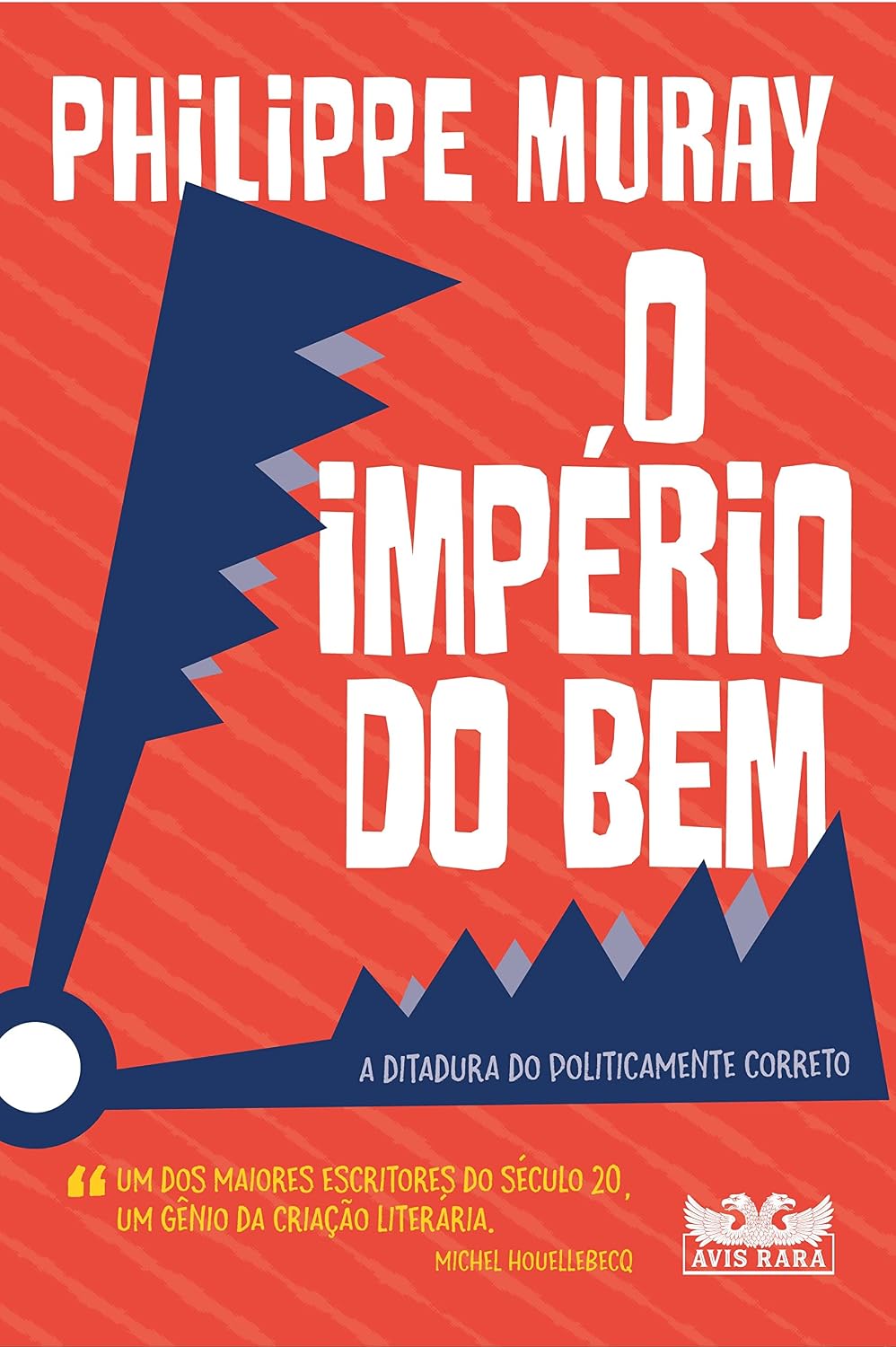 O império do bem: A ditadura do politicamente correto baixar o livro de graça