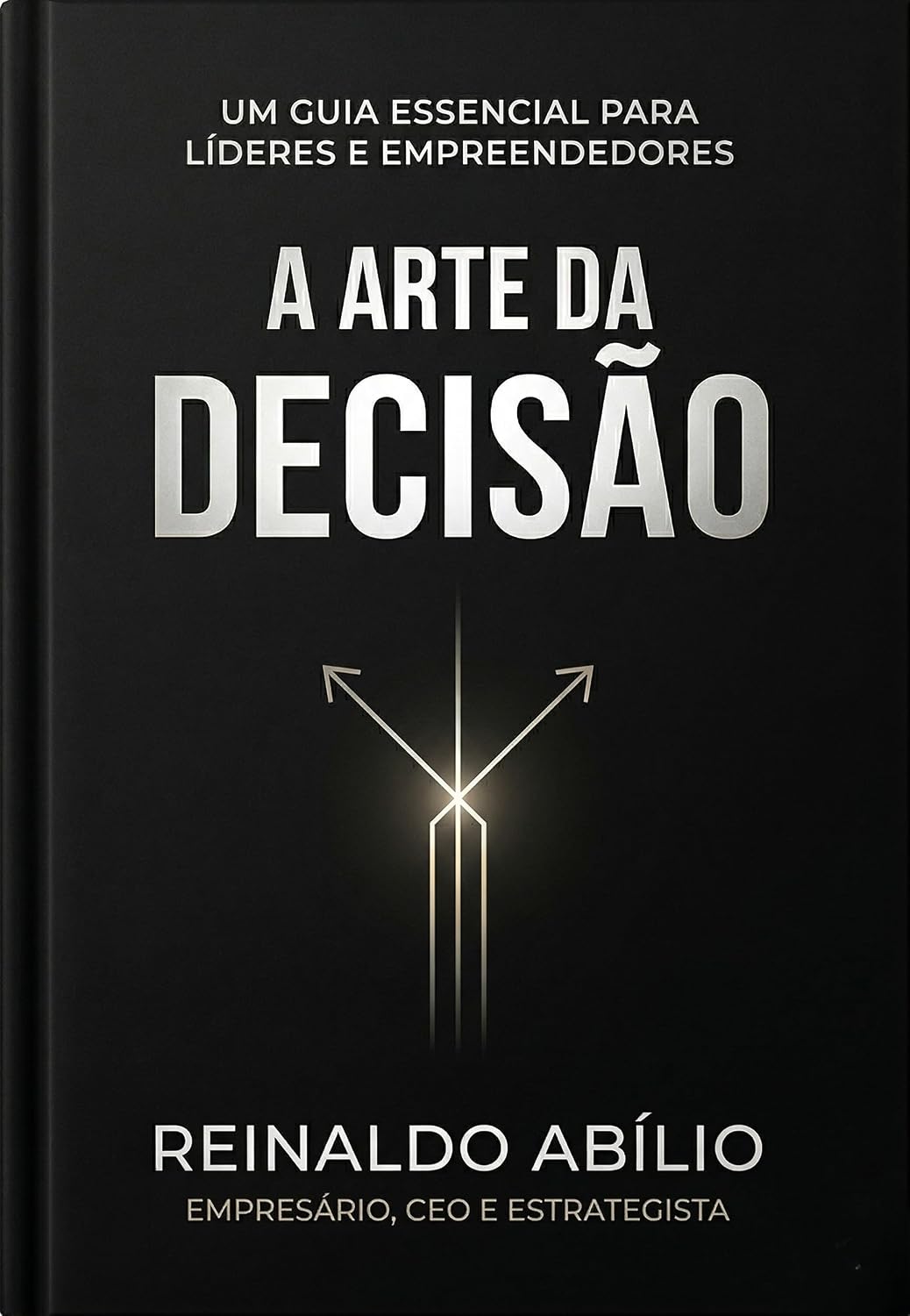 A Arte da Decisão: Estratégias e Reflexões para Escolhas que Transformam baixar o livro de graça
