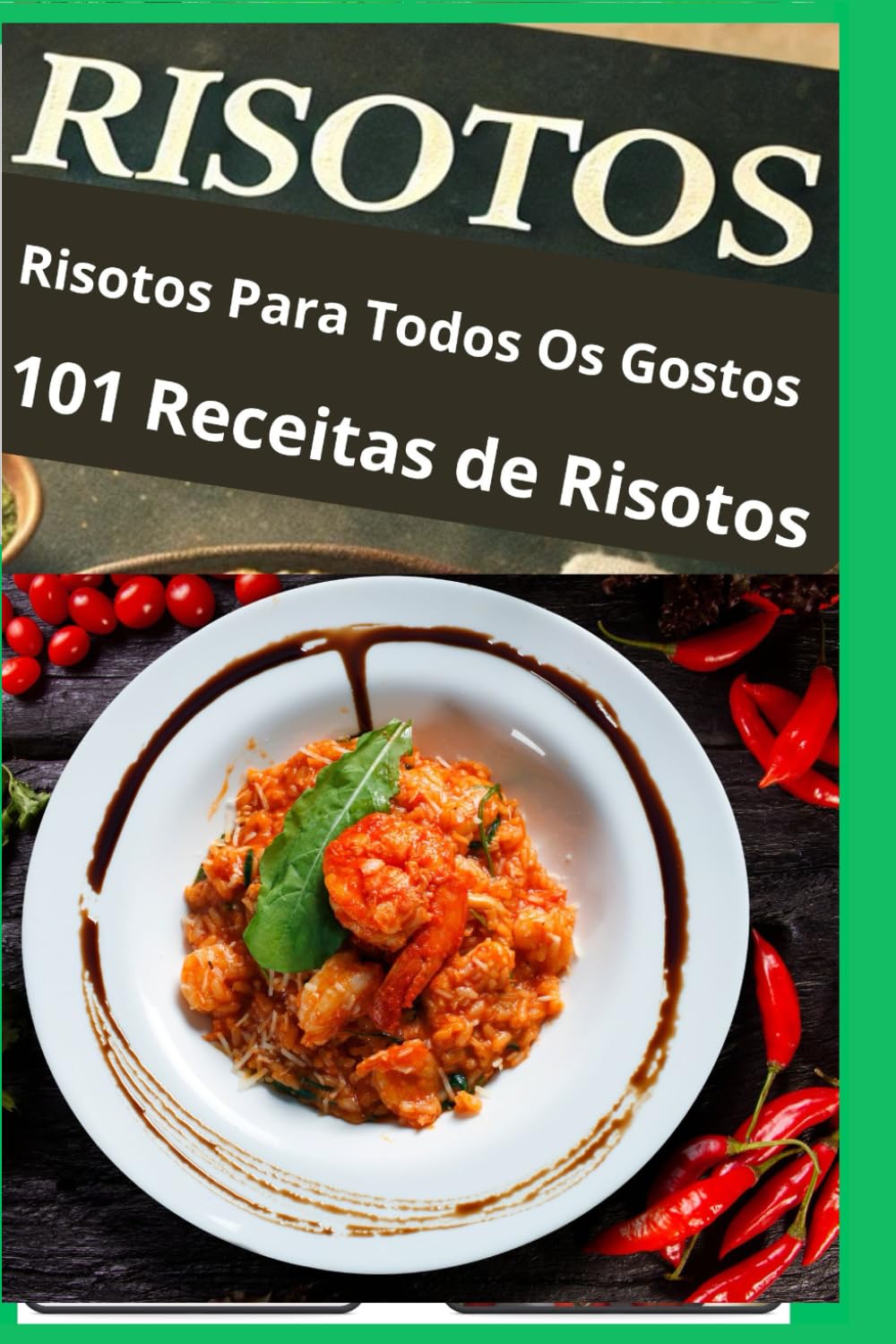 capítulo por capítulo baixar Risotos Para Todos os Gostos: 101 Receitas Risotos Para Surpreender