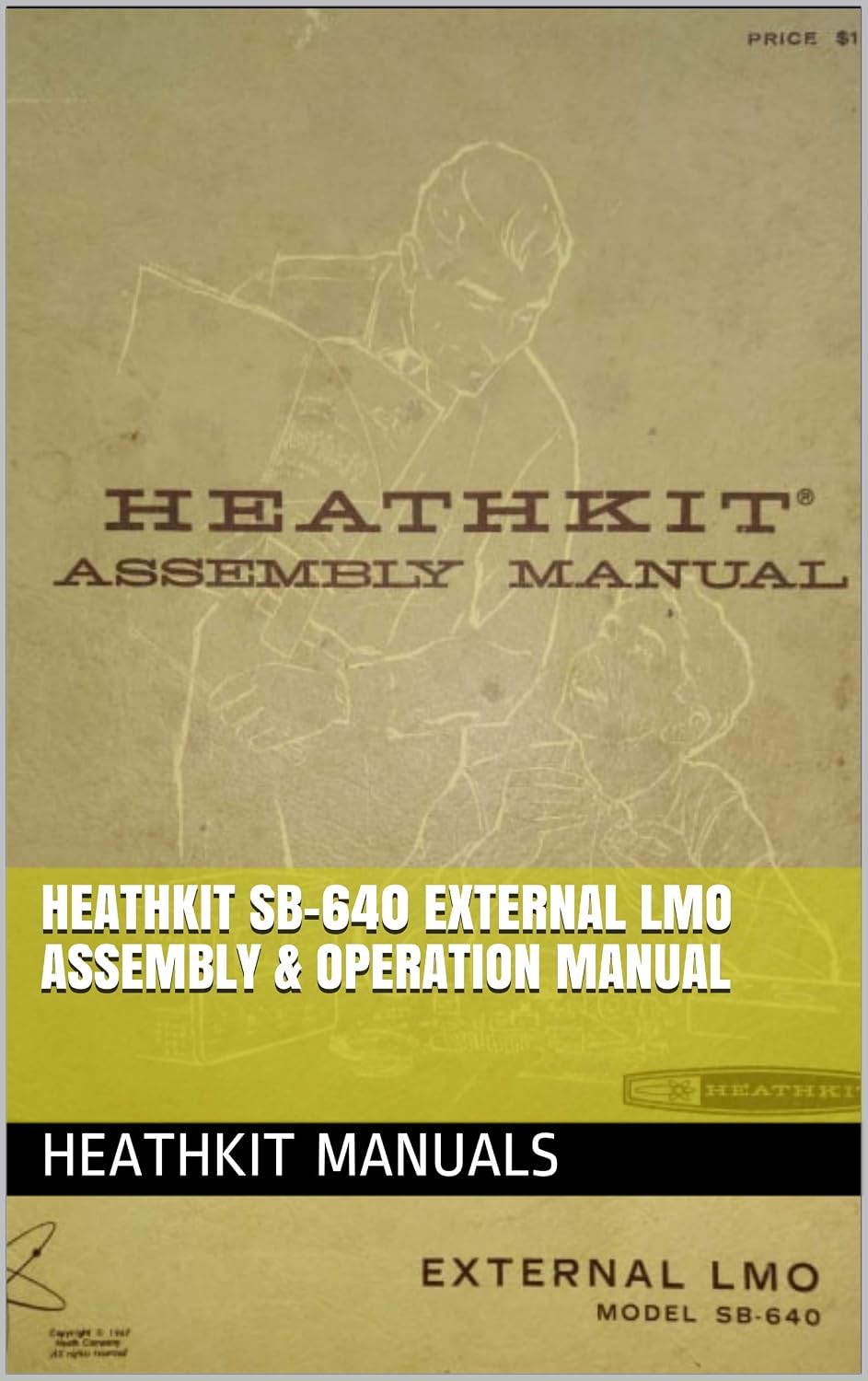 ler totalmente Heathkit SB-640 External LMO Assembly & Operation manual (Heathkit Manuals) (English Edition)