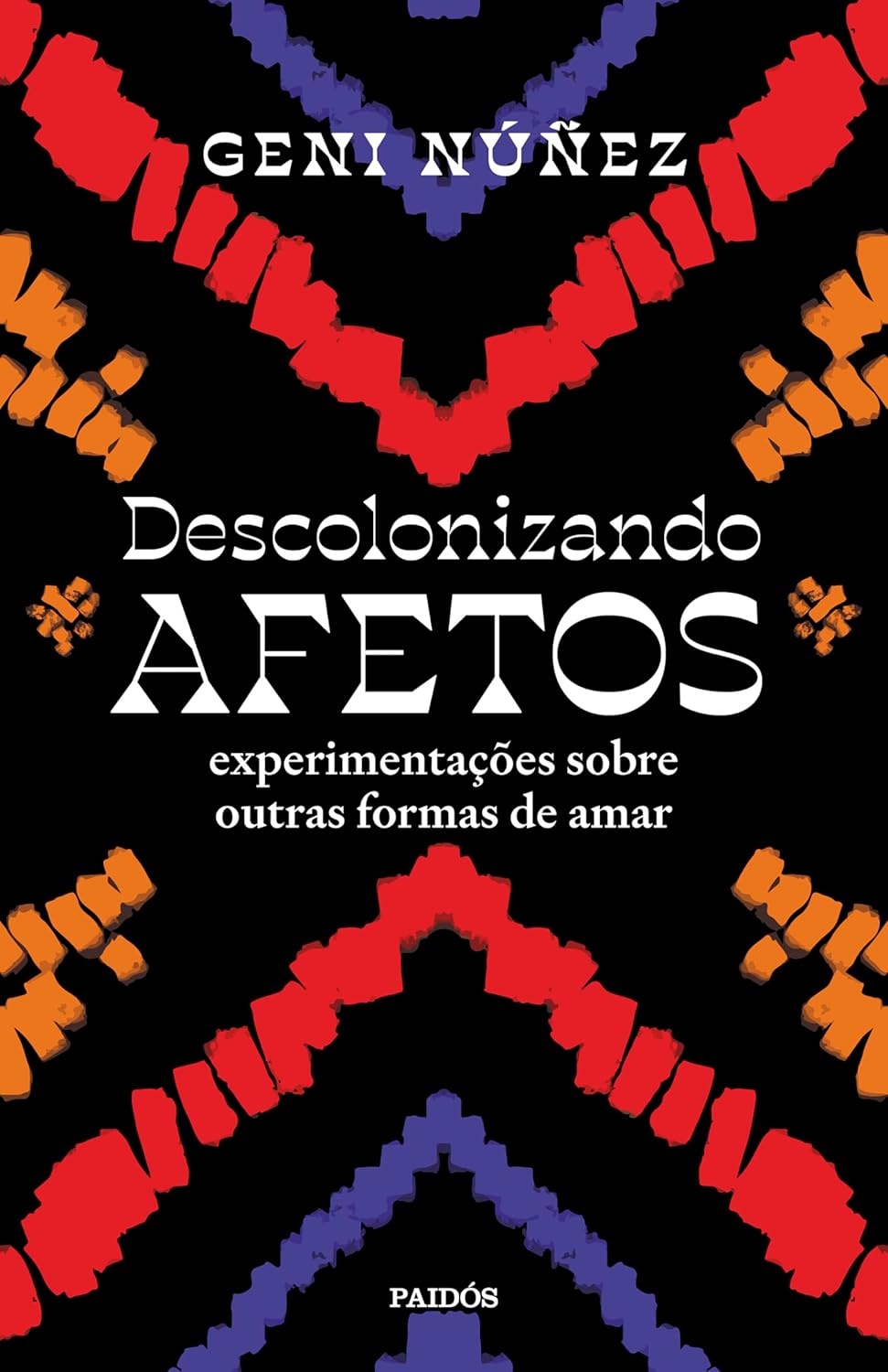 Descolonizando afetos: Experimentações sobre outras formas de amar baixar livro de graça