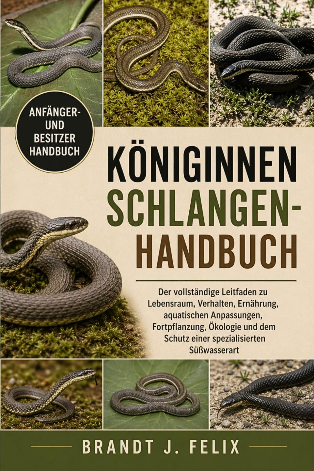 ler totalmente Königinnenschlangen-Handbuch: Der vollständige Leitfaden zu Lebensraum, Verhalten, Ernährung, aquatischen Anpassungen, Fortpflanzung, Ökologie und dem Schutz einer spezialisierten Süßwasserart