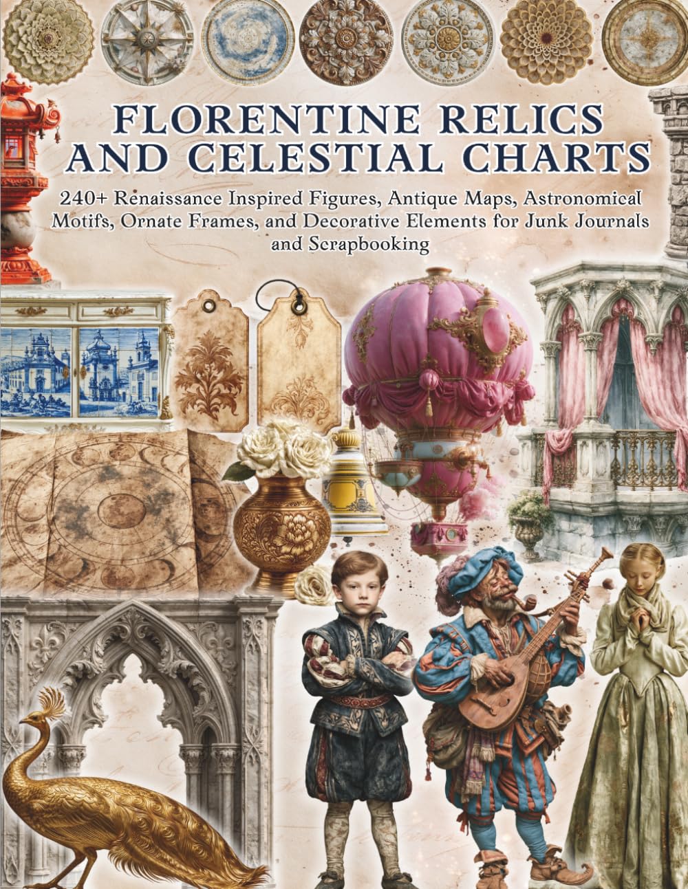 ler totalmente Florentine Relics and Celestial Charts Ephemera Book: 240+ Renaissance Inspired Figures, Antique Maps, Astronomical Motifs, Ornate Frames and... Collage, Mixed Media and Paper Crafts