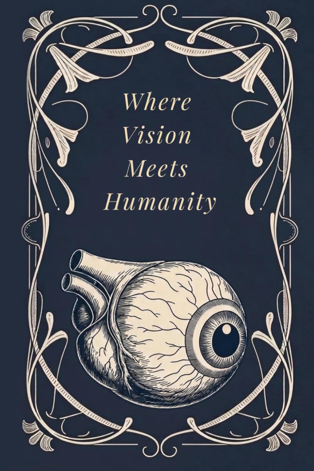 ler totalmente Where Vision Meets Humanity: An Anatomical Eye Notebook for Medical Students, Nurses & Doctors