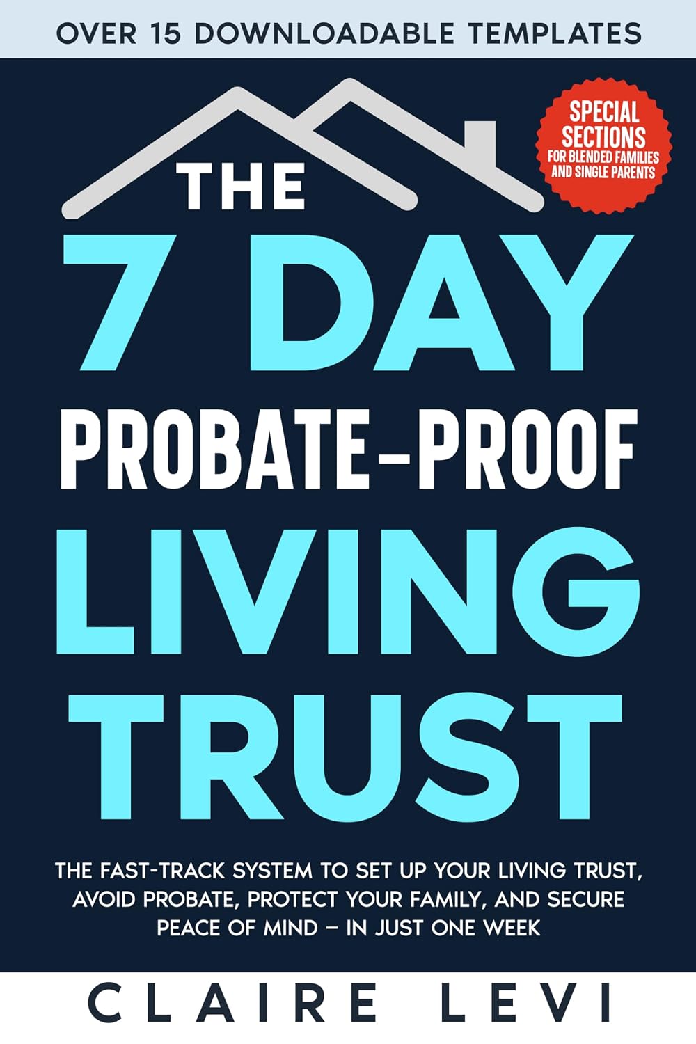 ler totalmente The 7 Day Probate Proof Living Trust: The Fast Track System for Parents to Set Up Your Living Trust, Avoid Probate, Protect Your Family, and Secure Peace of Mind in Just One Week (English Edition)