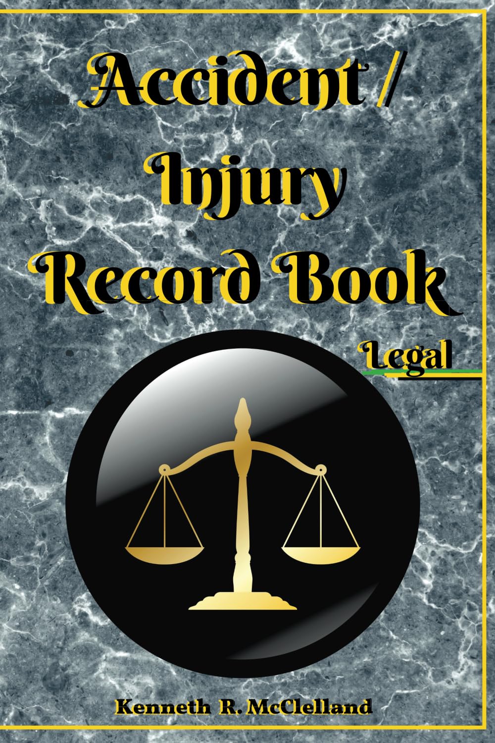 Accident / Injury Record Book * Legal (My (Pain) Journals) baixar livro de graça