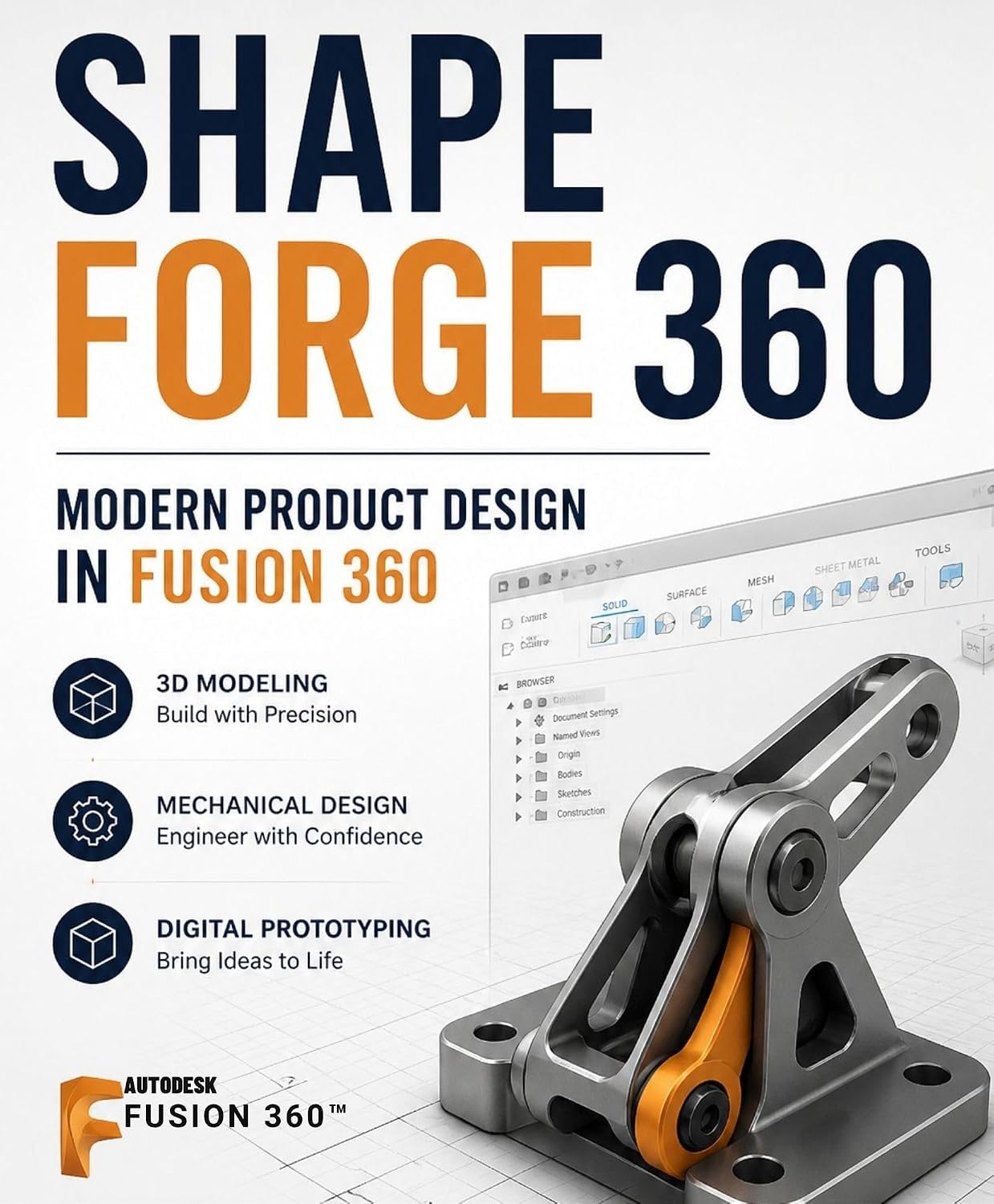 ler totalmente ShapeForge 360: Modern Product Design in Fusion 360: A Practical Journey Through 3D Modeling, Mechanical Design, and Digital Prototyping (Programming Companion) (English Edition)