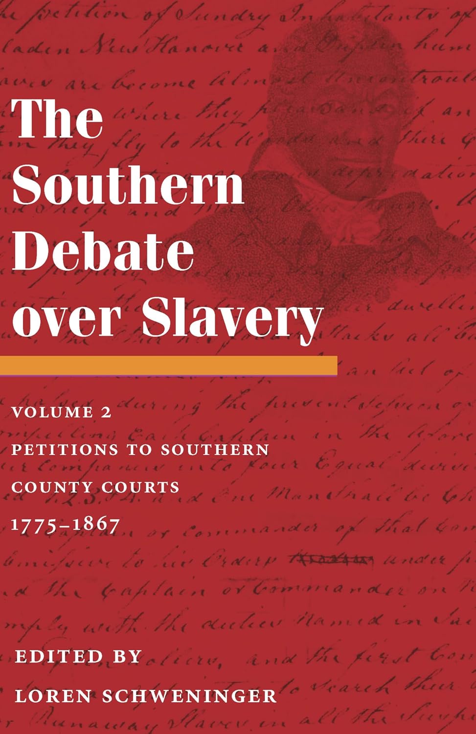 The Southern Debate over Slavery: Volume 2: Petitions to Southern County Courts, 1775-1867 (English Edition) baixar livro de graça