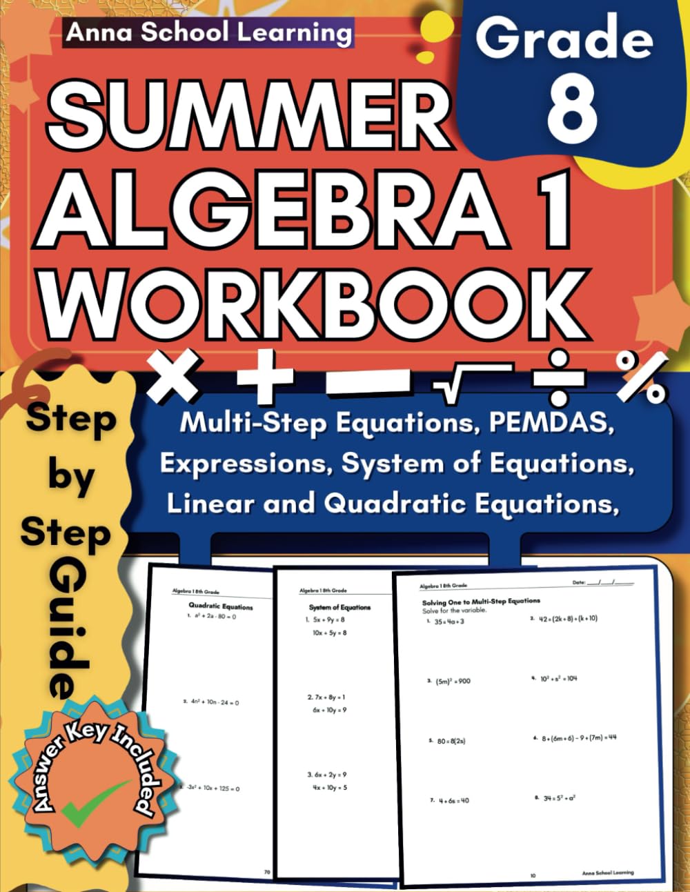 ler totalmente Algebra 1 Summer Workbook 8th Grade: with Solving and Simplifying Equations and Expressions, Linear Equations, System of Equations, and Quadratic... Answers, Ages 13-14 (Summer Math Workbooks)