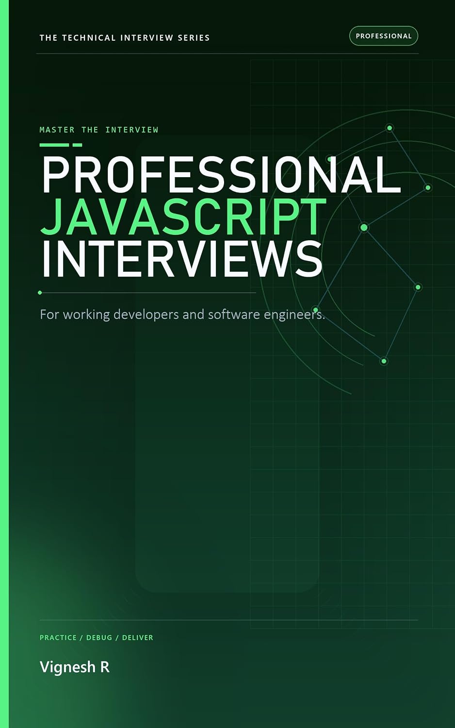 Professional JavaScript Interviews: For working developers and software engineers (The Technical Interview Series) (English Edition) baixar livro de graça