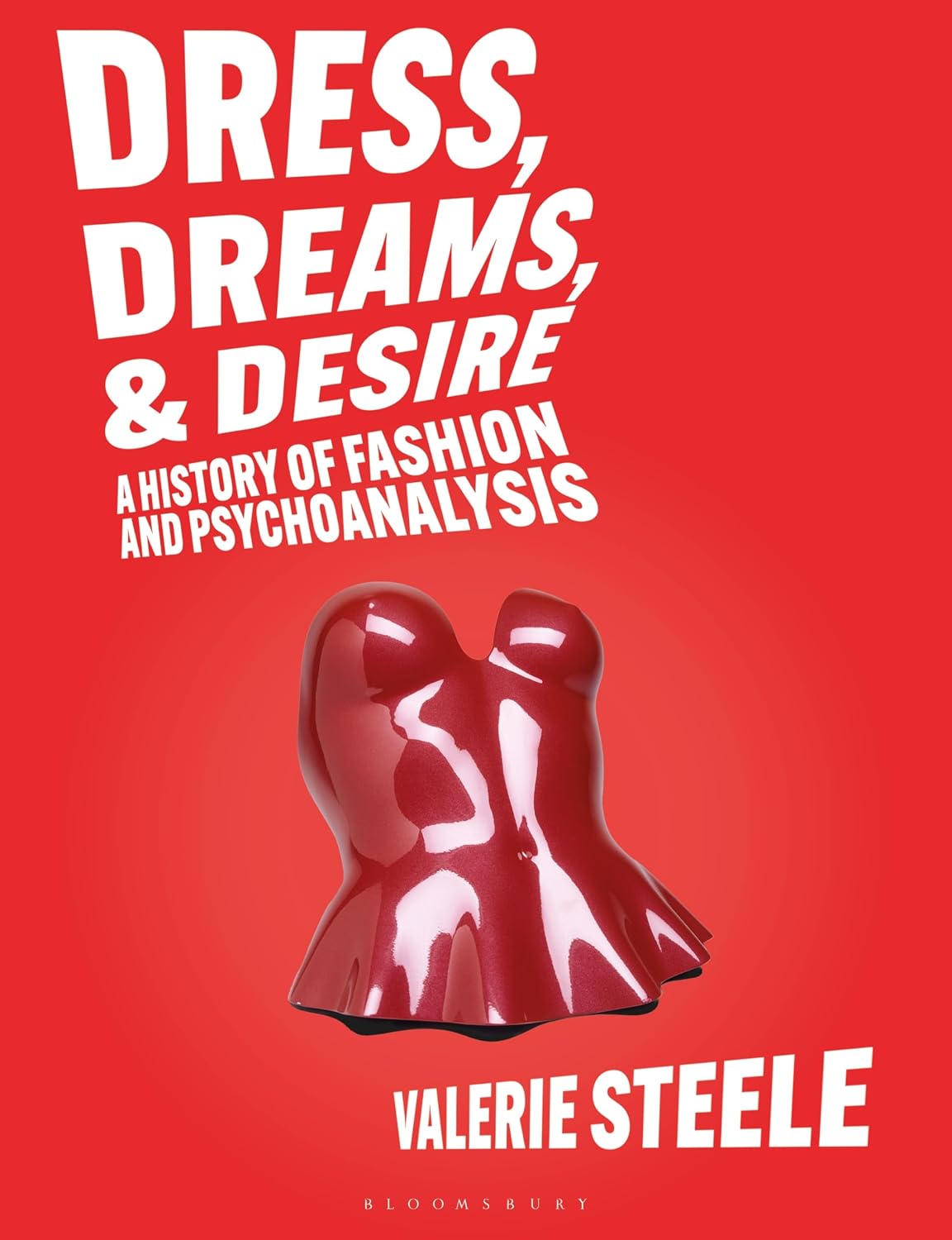 ler totalmente Dreams, Dress, and Desire: A History of Fashion and Psychoanalysis