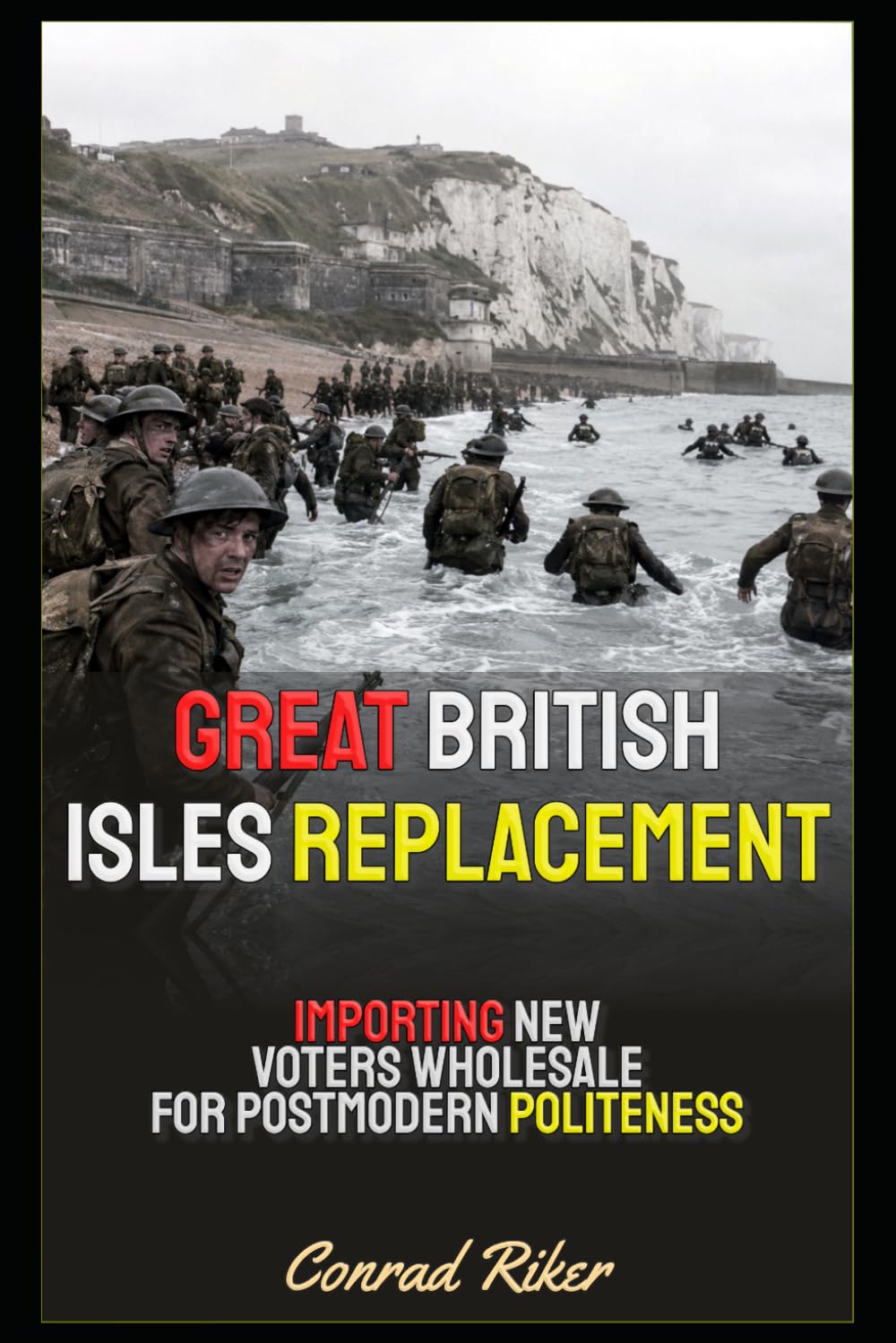Great British Isles Replacement: Importing New Voters Wholesale For Postmodern Politeness (Redpilled Progressive (satire)) baixar livro de graça